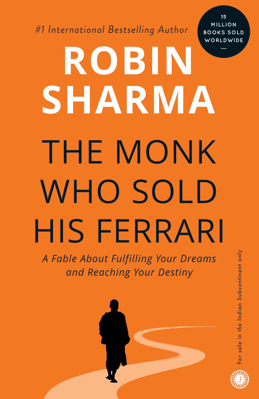 The Monk Who Sold His Ferrari – robin sharma